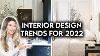Top 10 Interior Design Home Decor Trends For 2022
